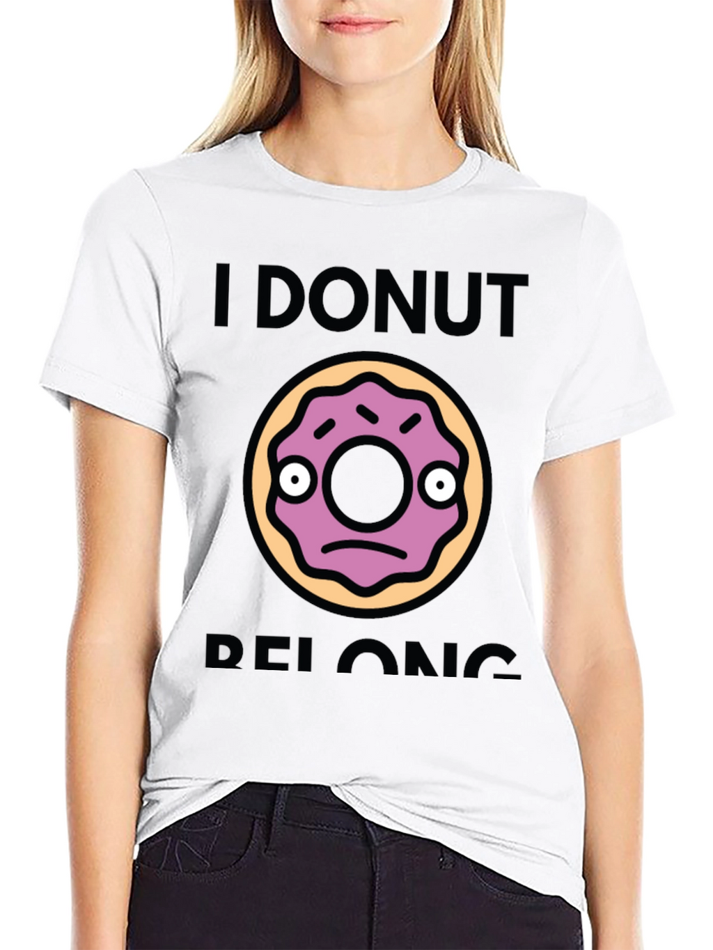 I Donut Belong Funny Graphic T-Shirt