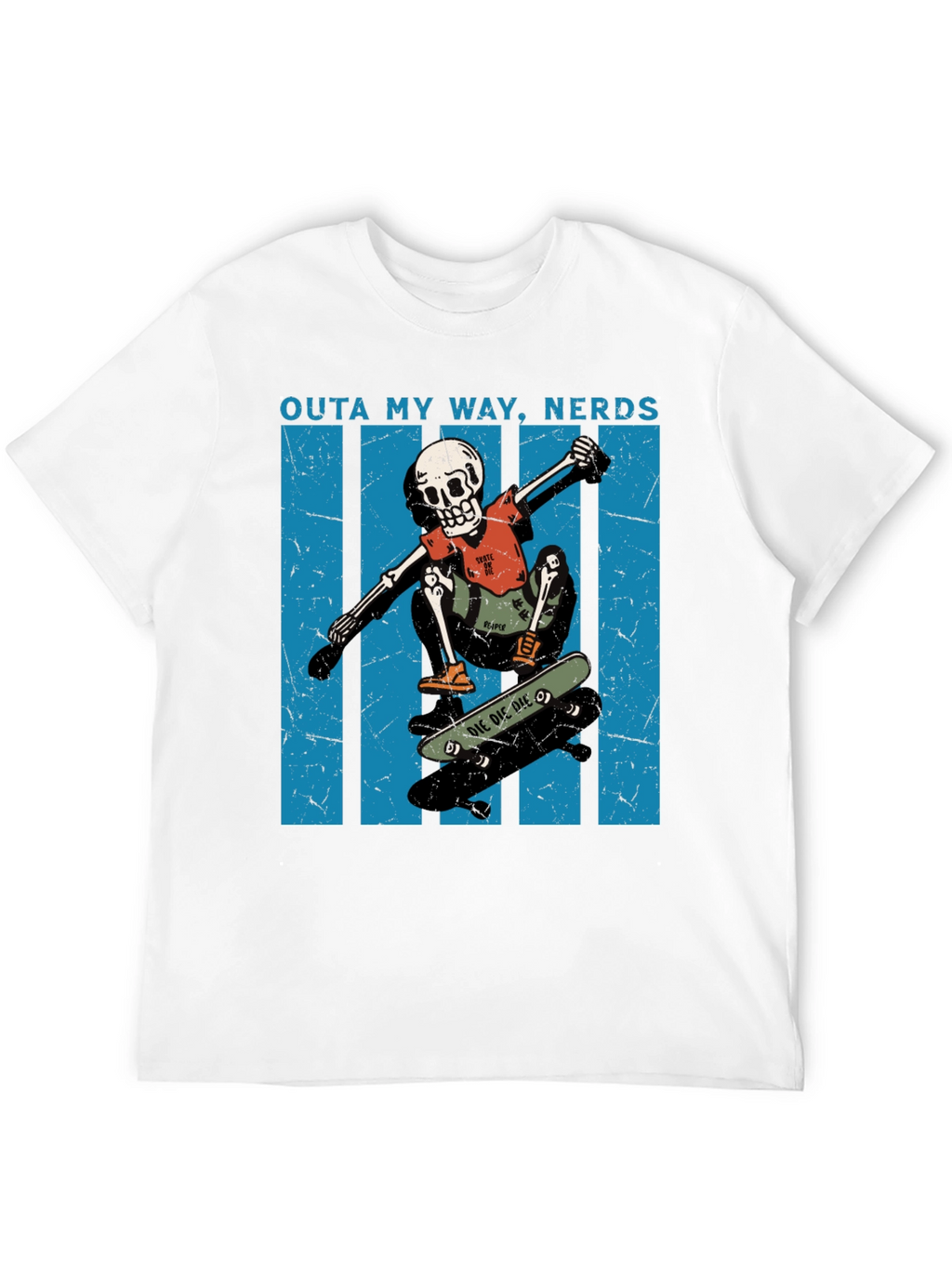 Skateboarding Skeleton T-Shirt - Outta My Way Nerds!