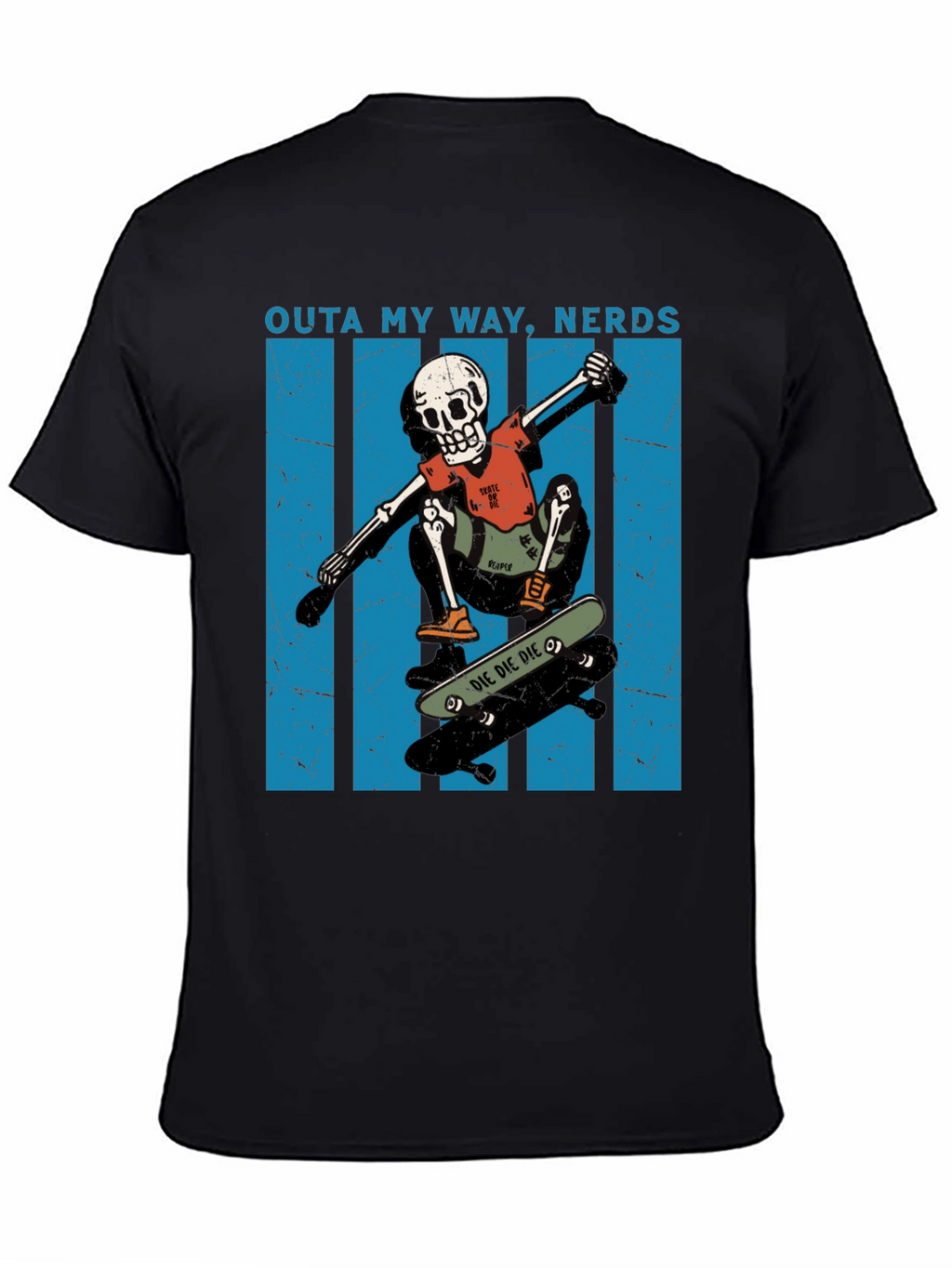 Skateboarding Skeleton T-Shirt - Outta My Way Nerds!