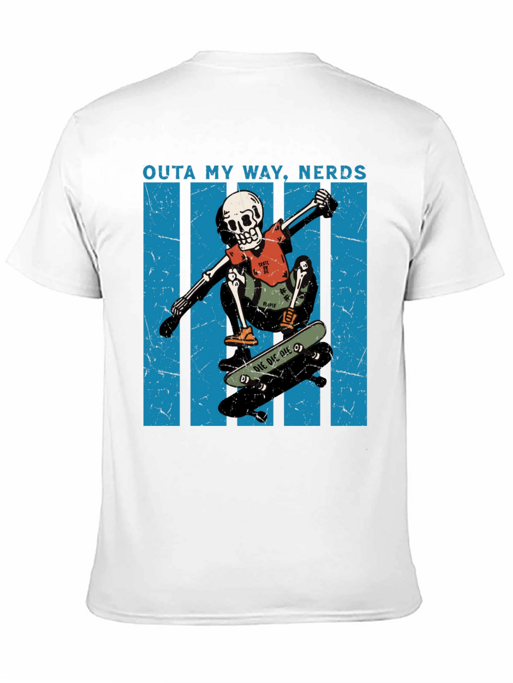 Skateboarding Skeleton T-Shirt - Outta My Way Nerds!