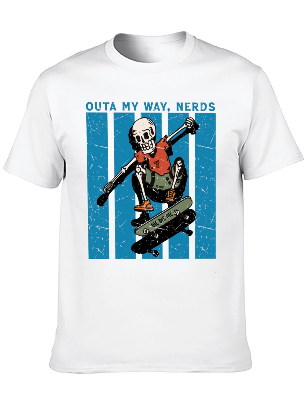 Skateboarding Skeleton T-Shirt - Outta My Way Nerds!