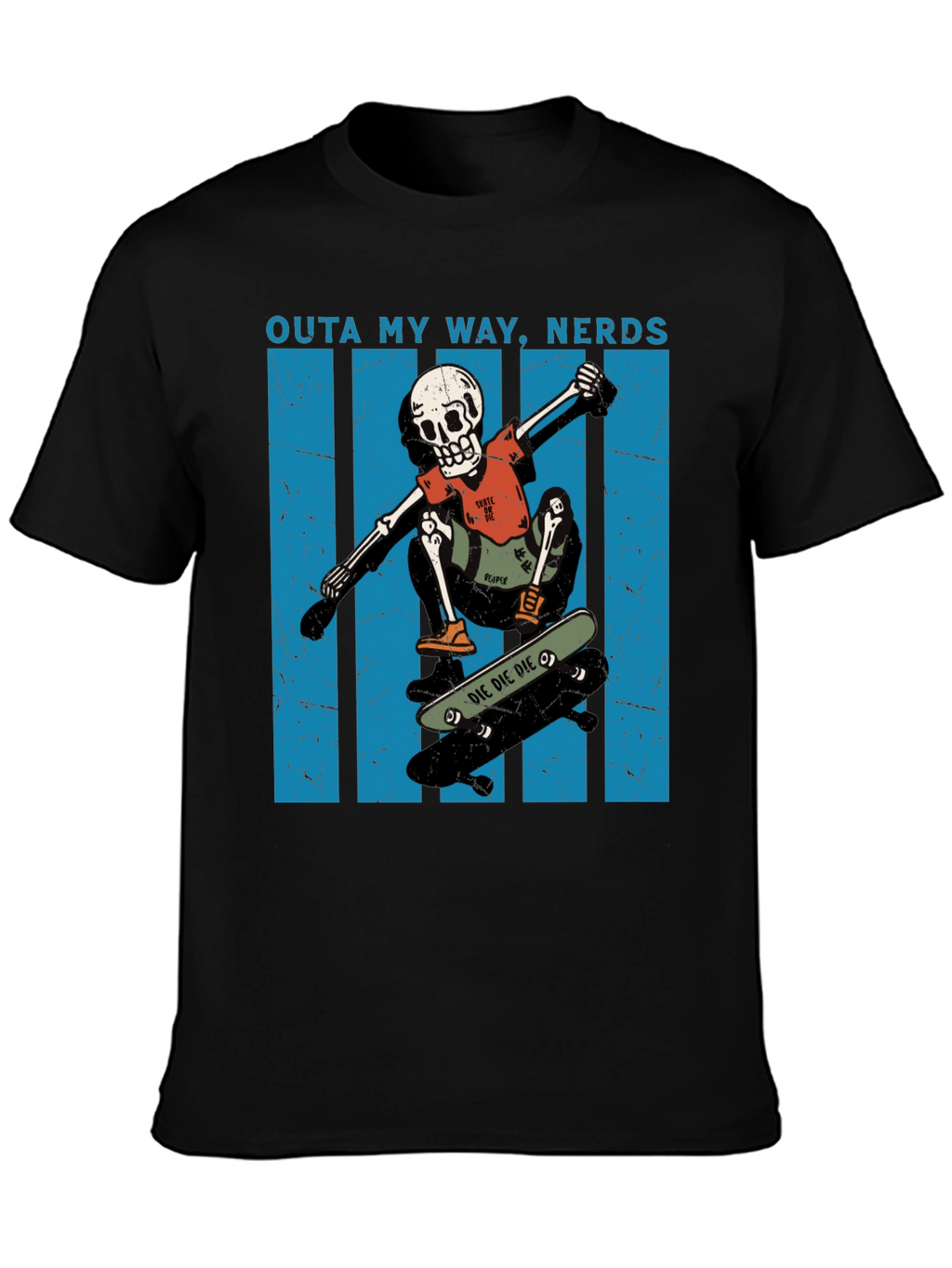 Skateboarding Skeleton T-Shirt - Outta My Way Nerds!