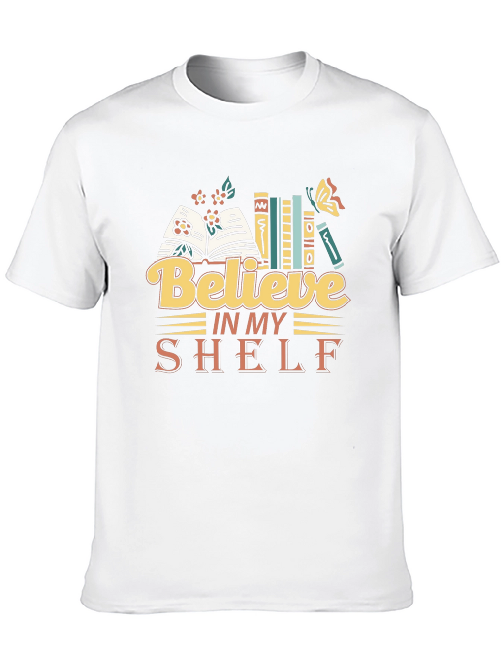 Believe In My Shelf Graphic Tee Book Lover T-Shirt