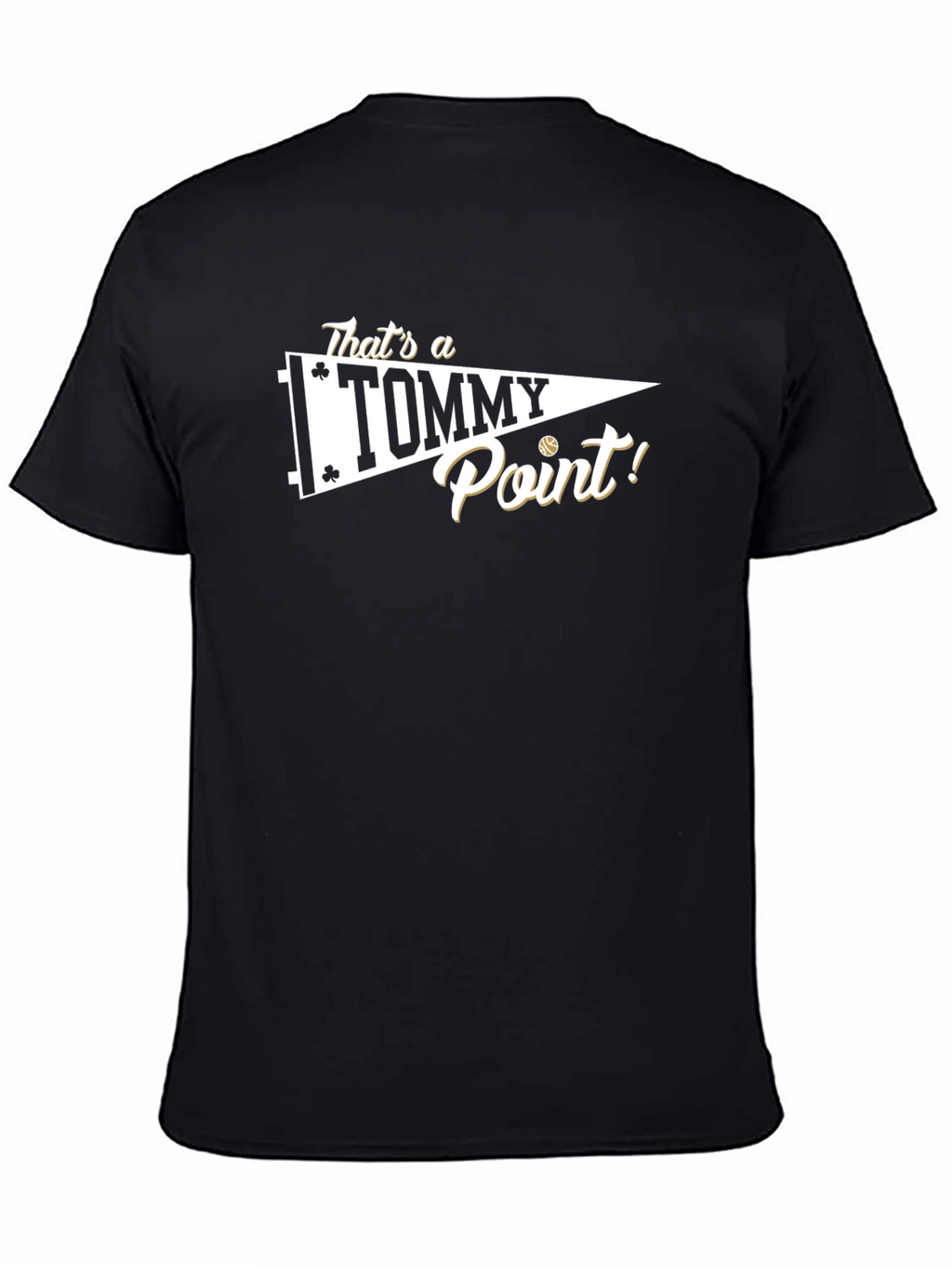 Thats a Tommy Point! Baseball Fan T-Shirt