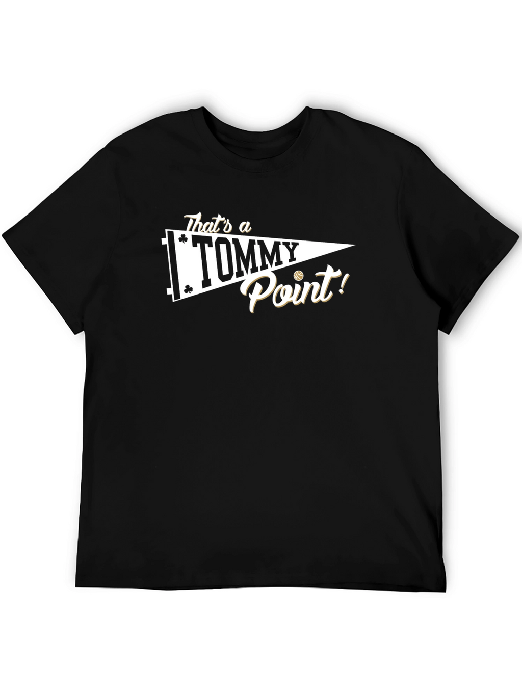 Thats a Tommy Point! Baseball Fan T-Shirt