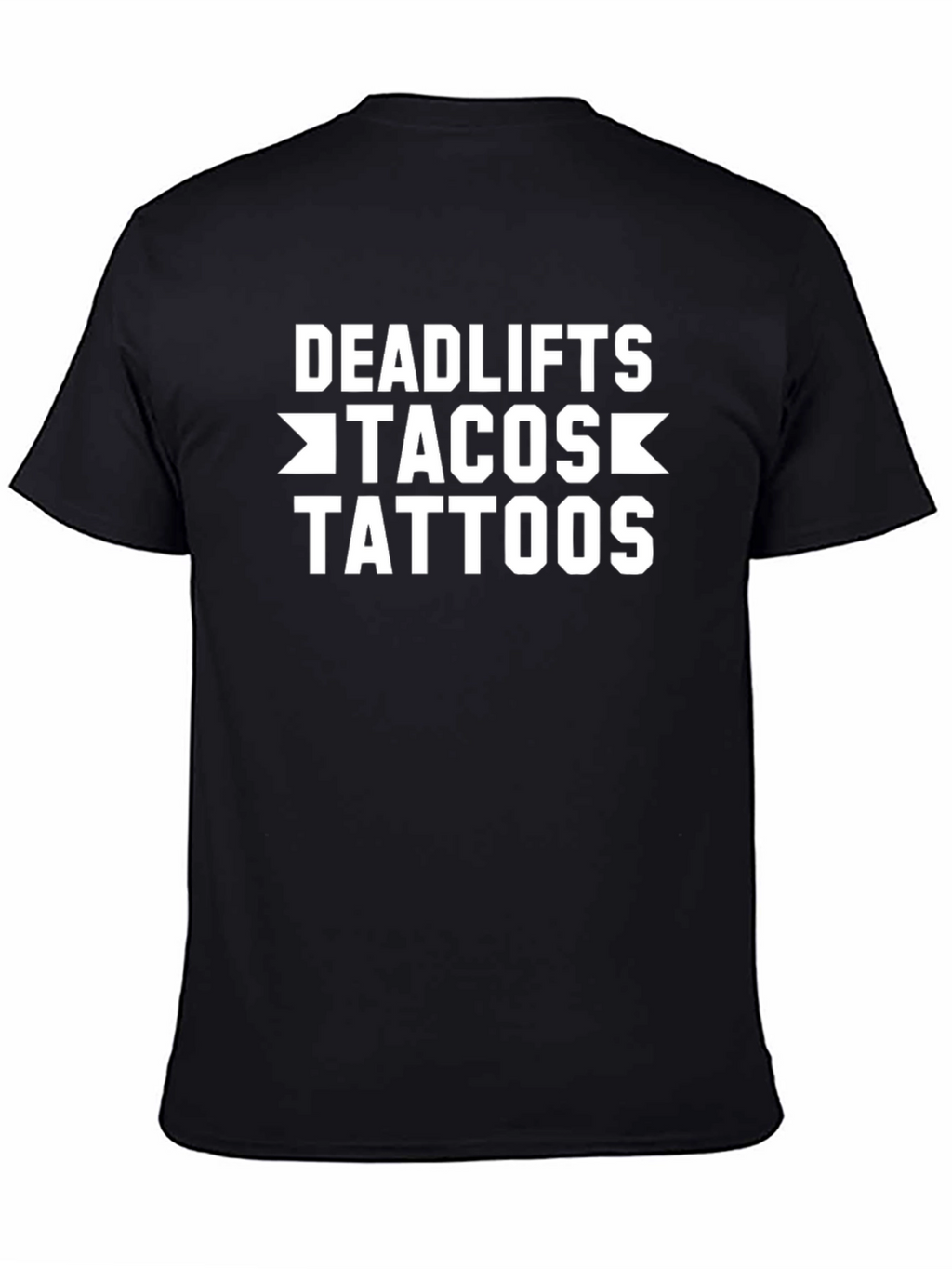 Deadlifts Tacos Tattoos Black Graphic Tee