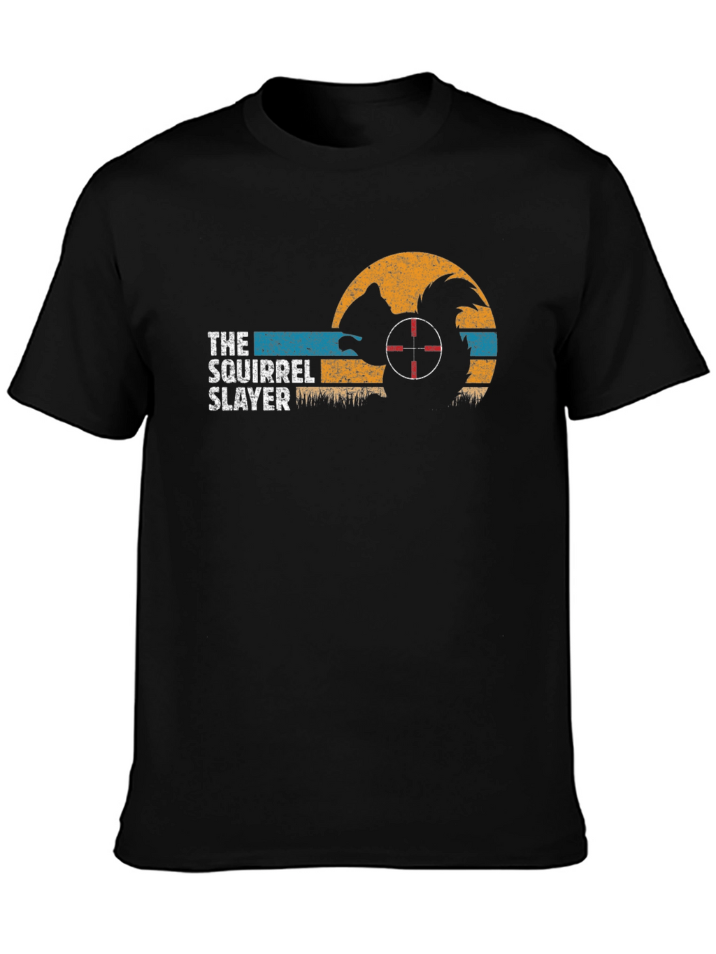 The Squirrel Slayer T-Shirt - Hunting Humor