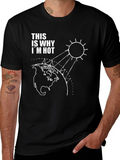 This Is Why Im Hot Graphic T-Shirt