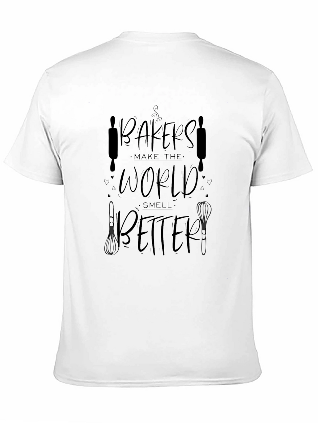 Bakers Make the World Better Black T-Shirt