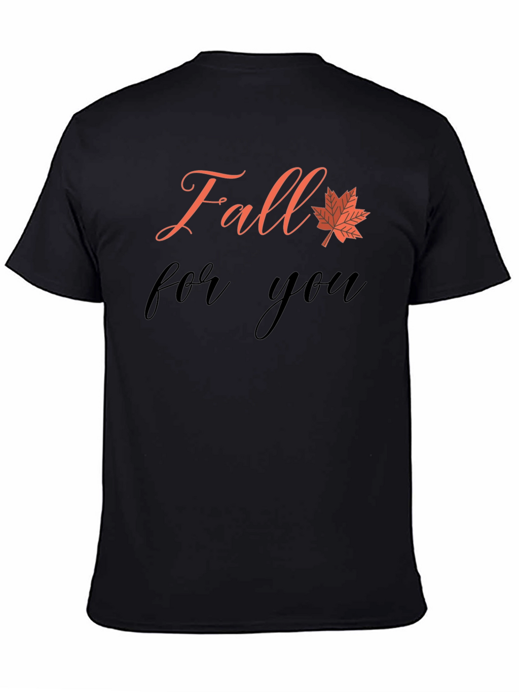 Fall For You Graphic T-Shirt