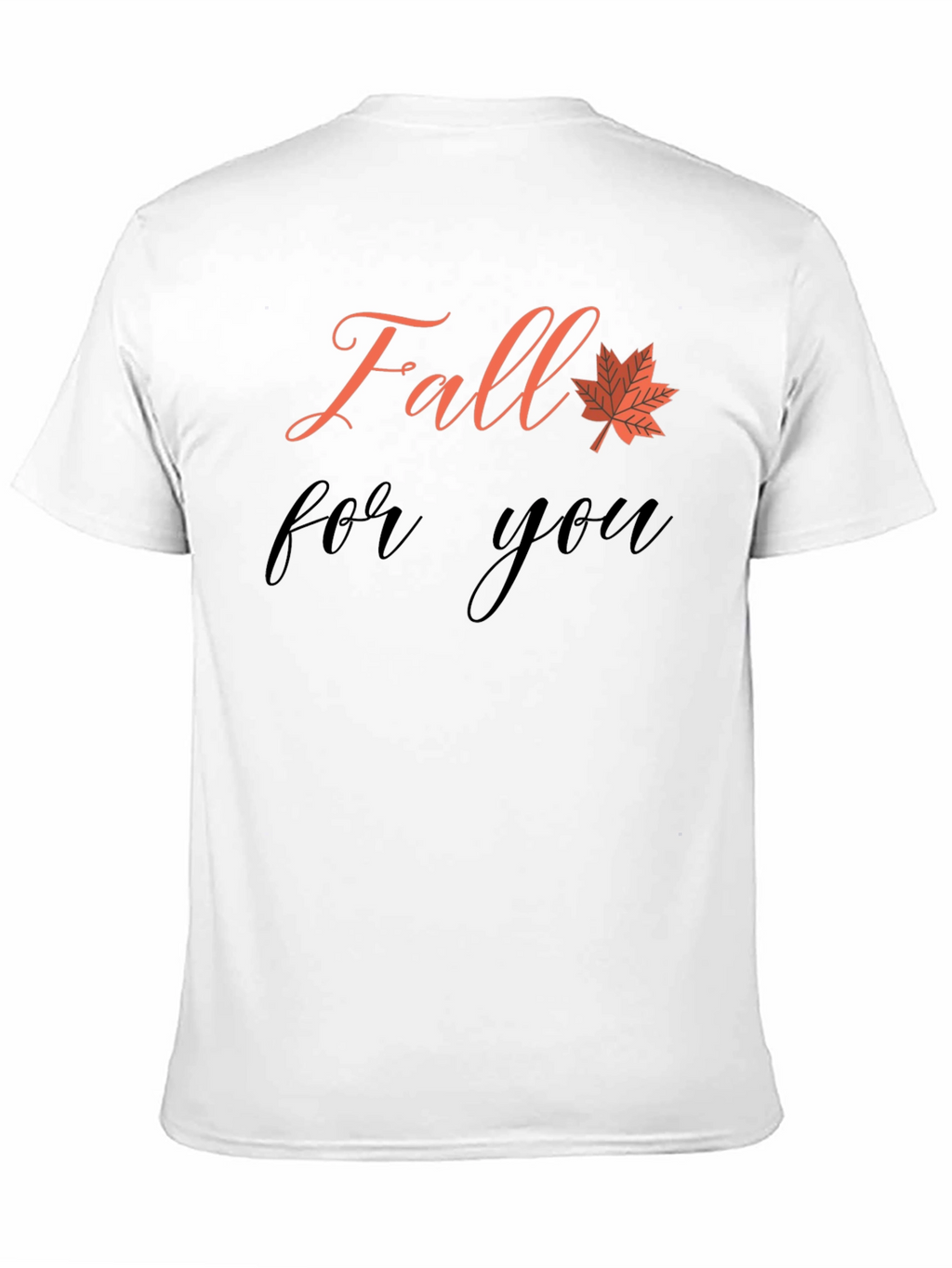 Fall For You Graphic T-Shirt