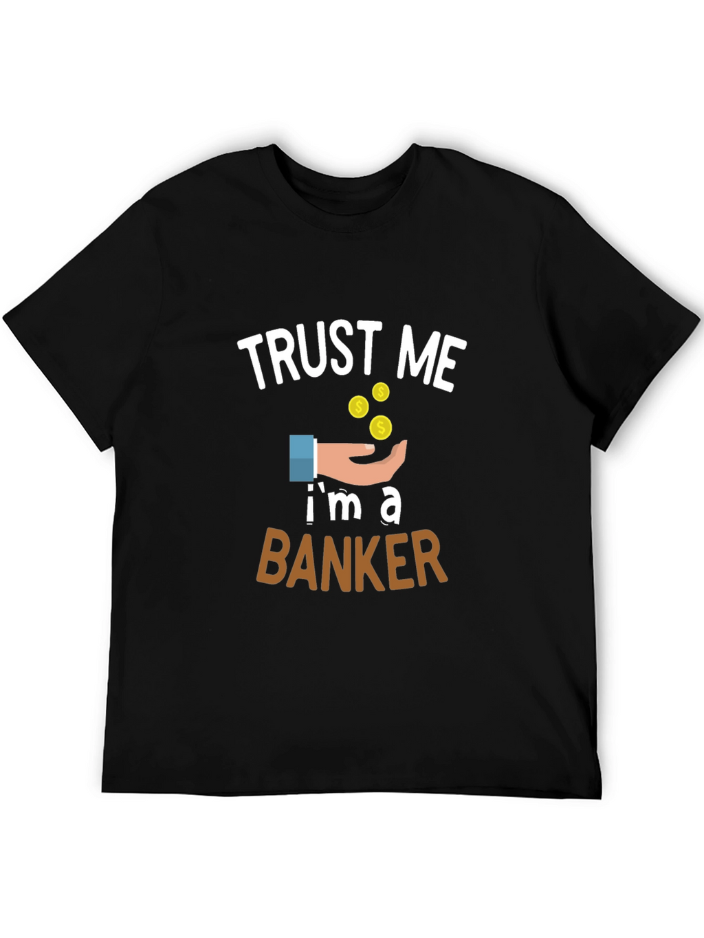 Trust Me Im a Banker Graphic Tee - Black