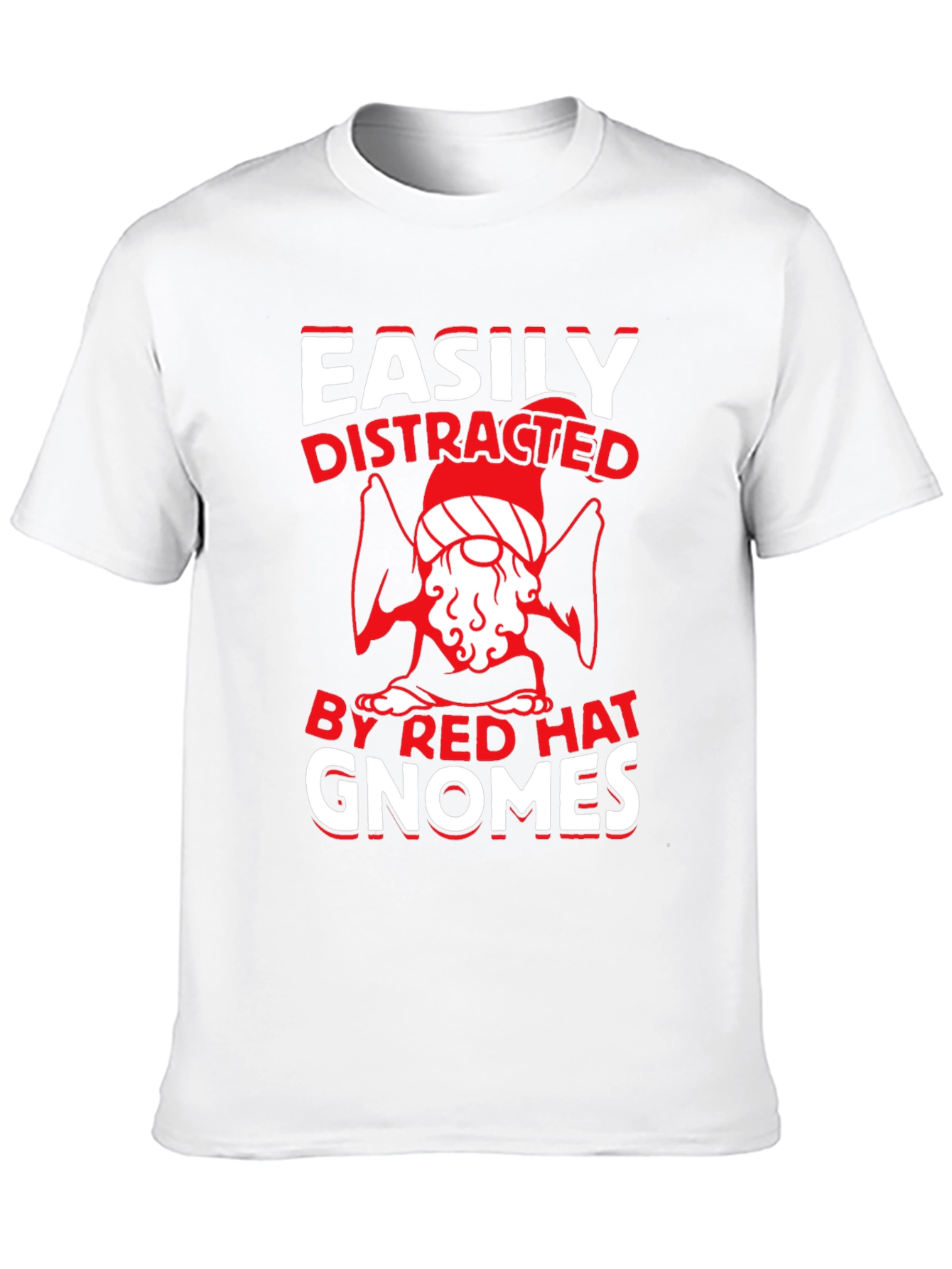 Easily Distracted By Red Hat Gnomes T-Shirt