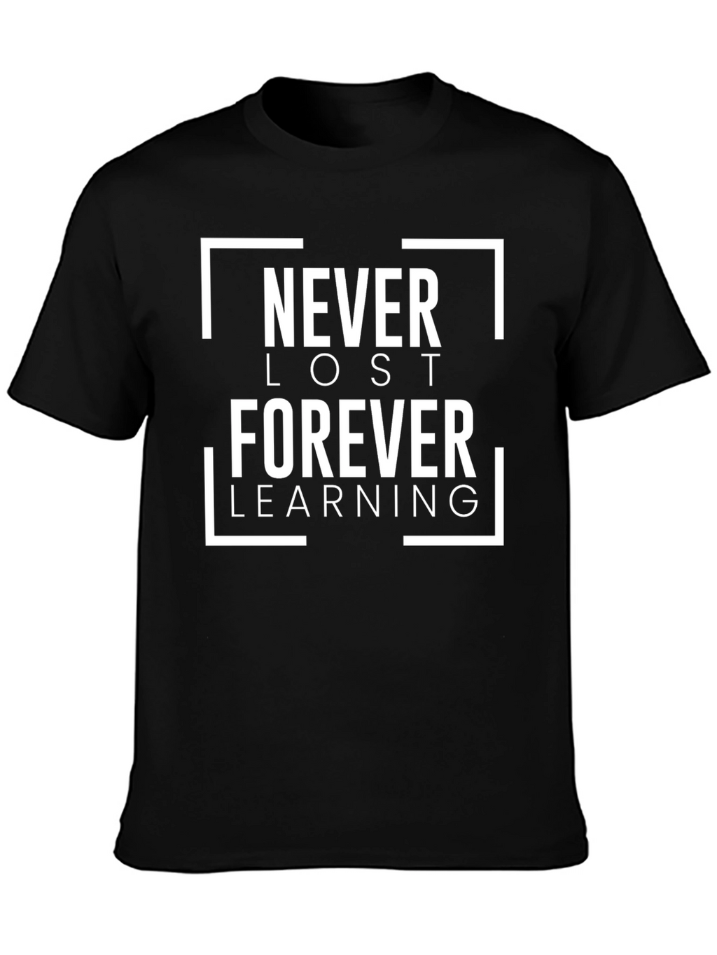 Never Lost Forever Learning Black T-Shirt