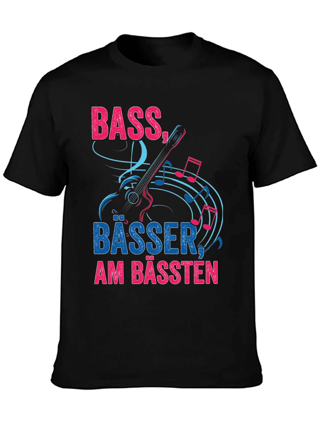 Bass Bässer Am Bässten T-Shirt