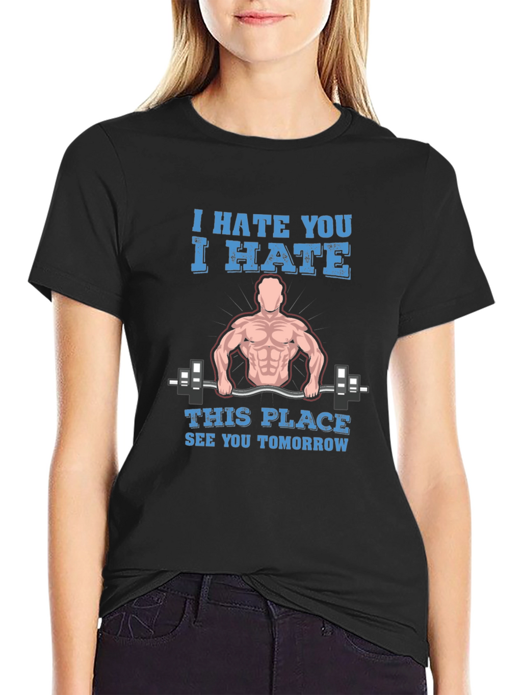 I Hate You Gym Humor T-Shirt