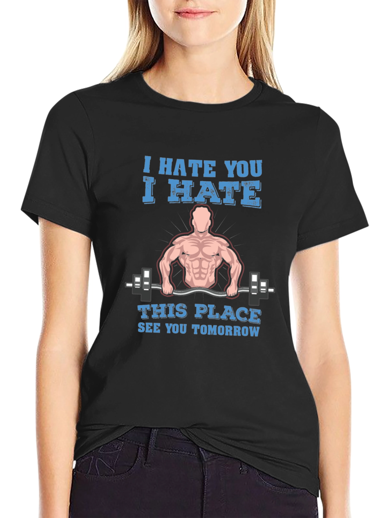 I Hate You Gym Humor T-Shirt