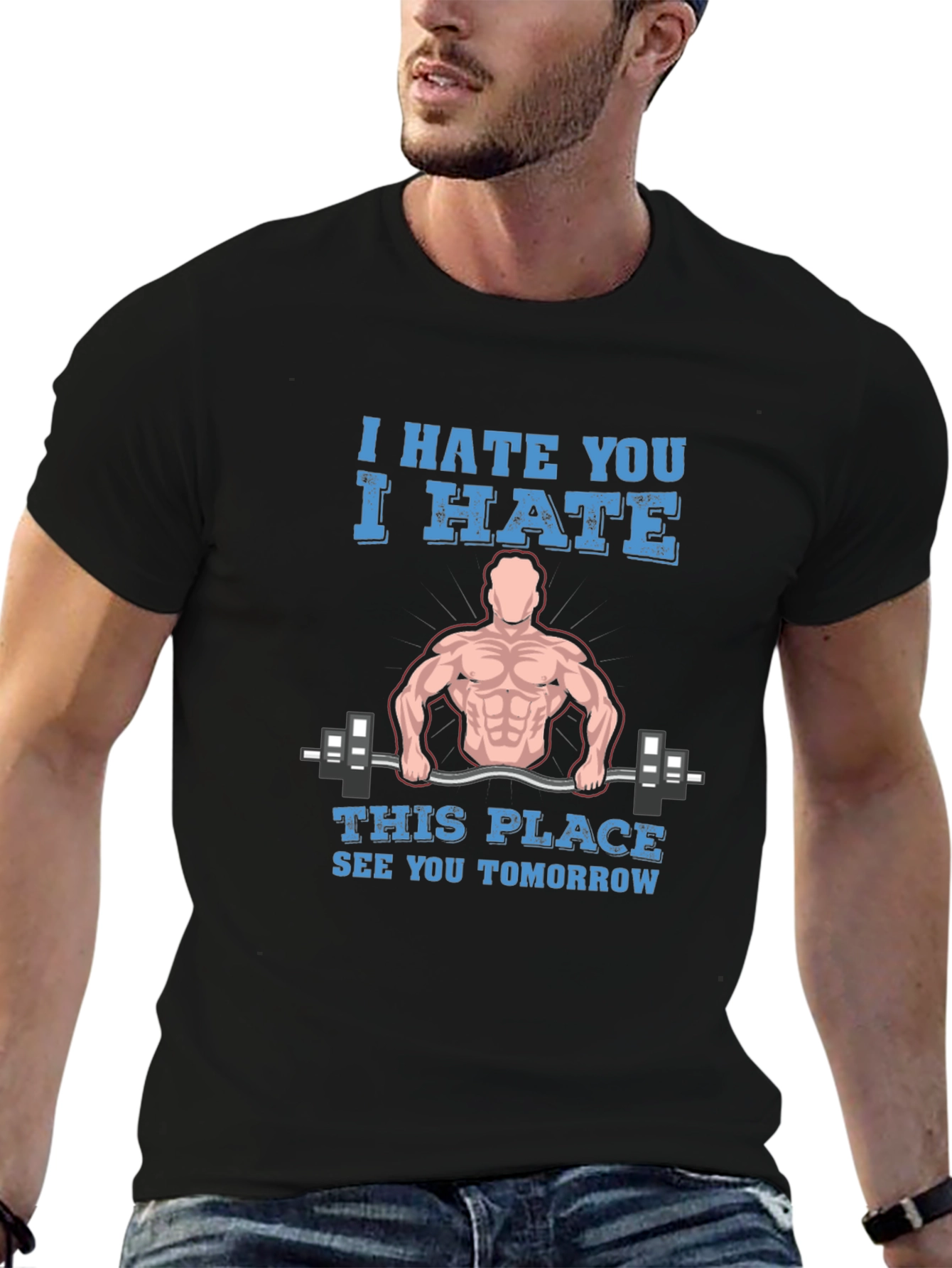 I Hate You Gym Humor T-Shirt