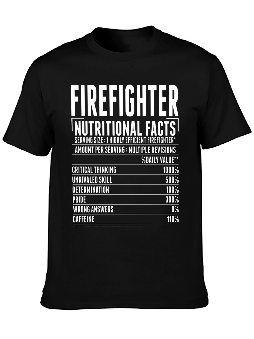 Firefighter Nutritional Facts Graphic T-Shirt