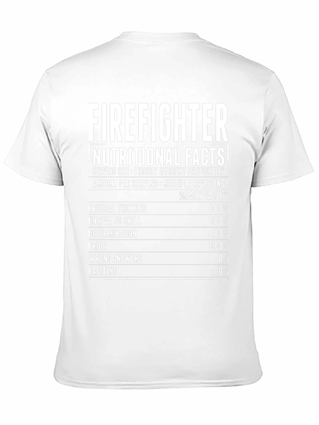 Firefighter Nutritional Facts Graphic T-Shirt