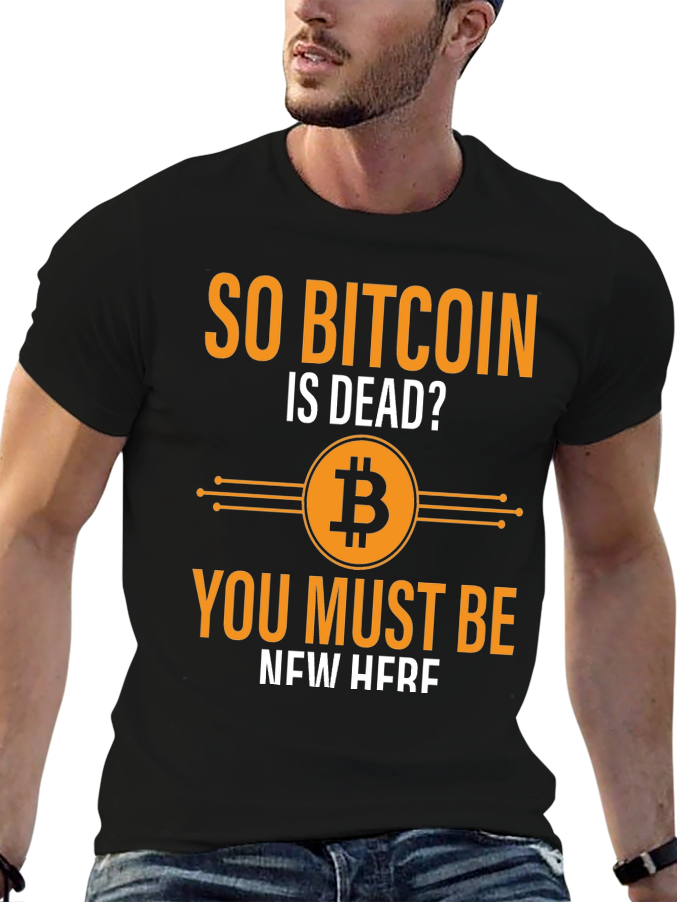 So Bitcoin Is Dead T-Shirt