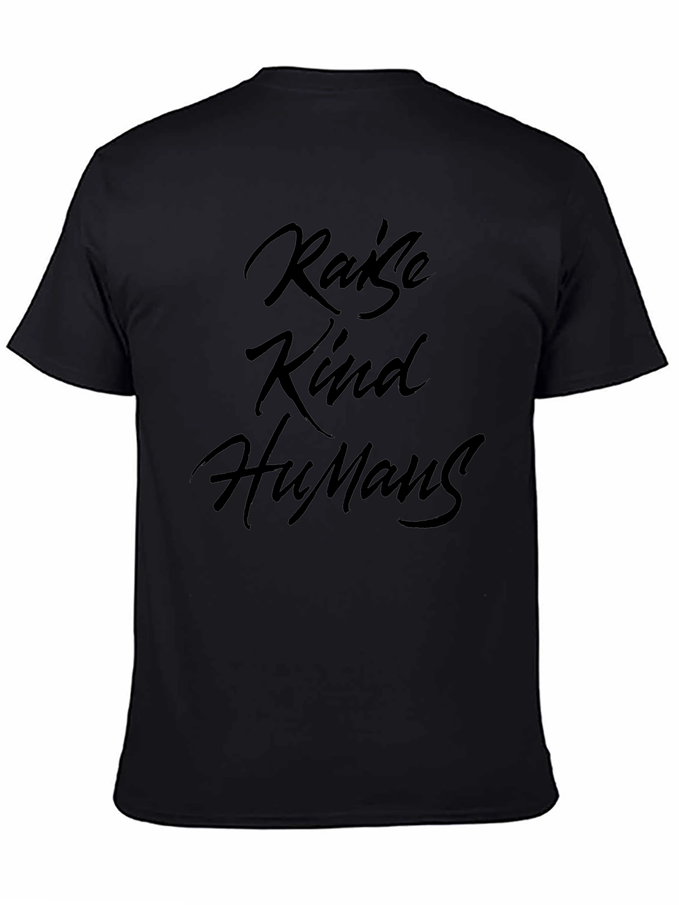 Raise Kind Humans Black Crew Neck T-Shirt