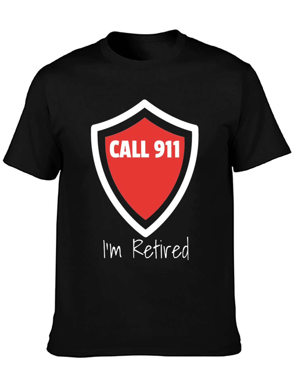 Retired Firefighter T-Shirt - Call 911