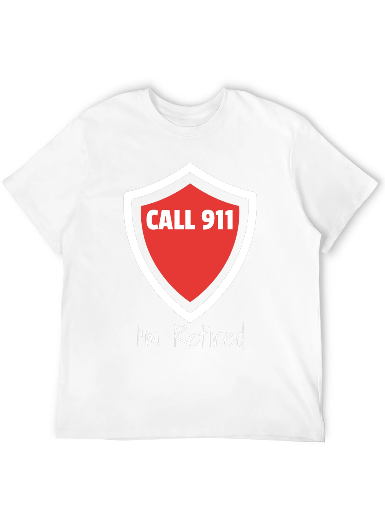 Retired Firefighter T-Shirt - Call 911