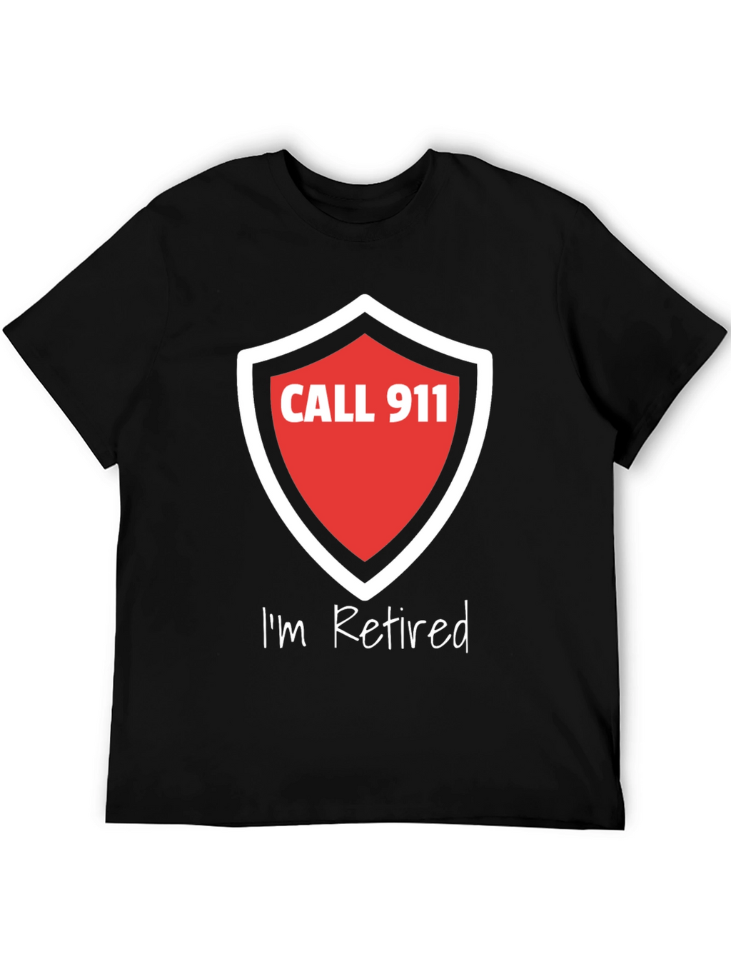 Retired Firefighter T-Shirt - Call 911