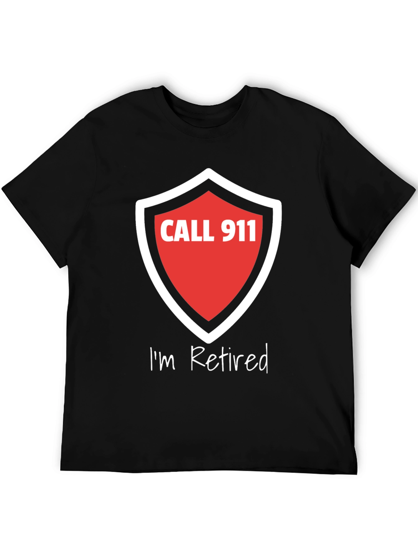 Retired Firefighter T-Shirt - Call 911