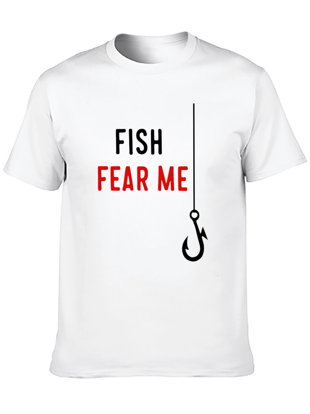Fish Fear Me T-Shirt - Angler Humor Tee