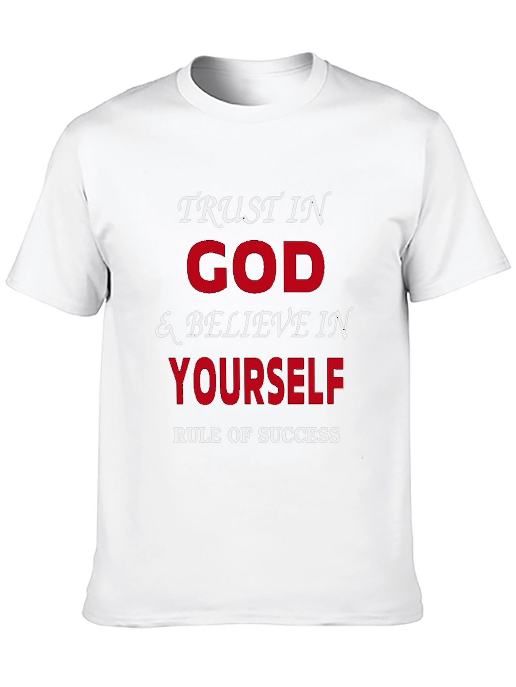 Trust in God & Believe in Yourself T-Shirt