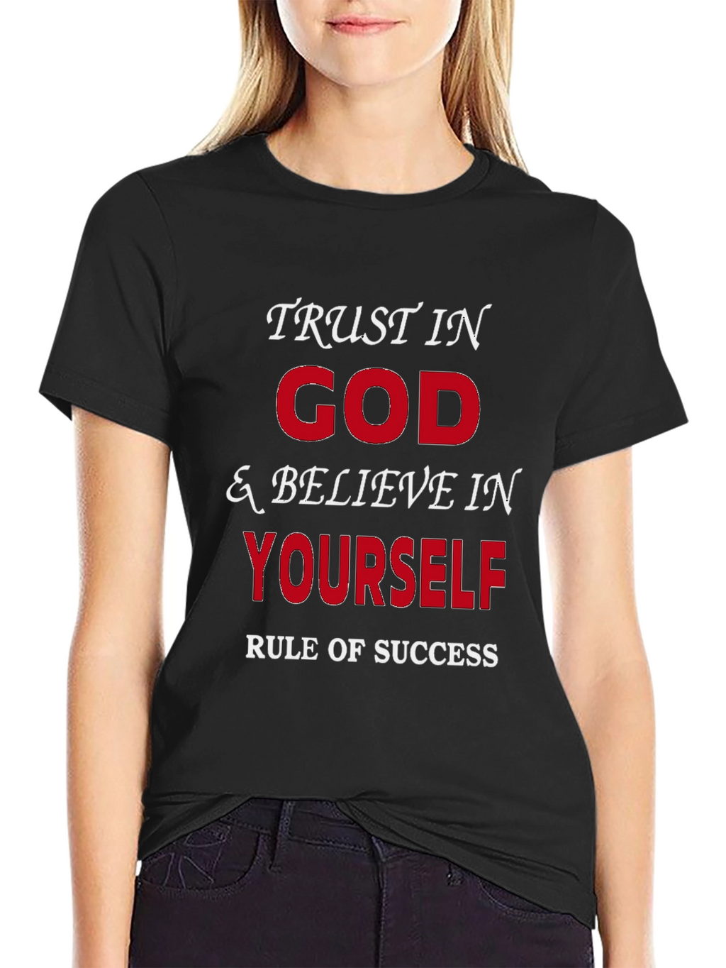 Trust in God & Believe in Yourself T-Shirt