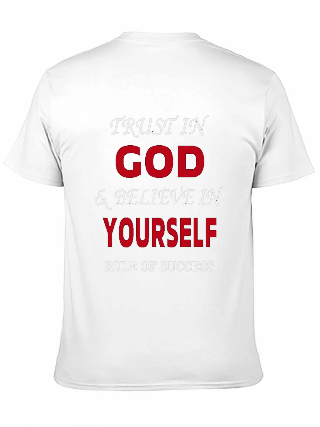 Trust in God & Believe in Yourself T-Shirt