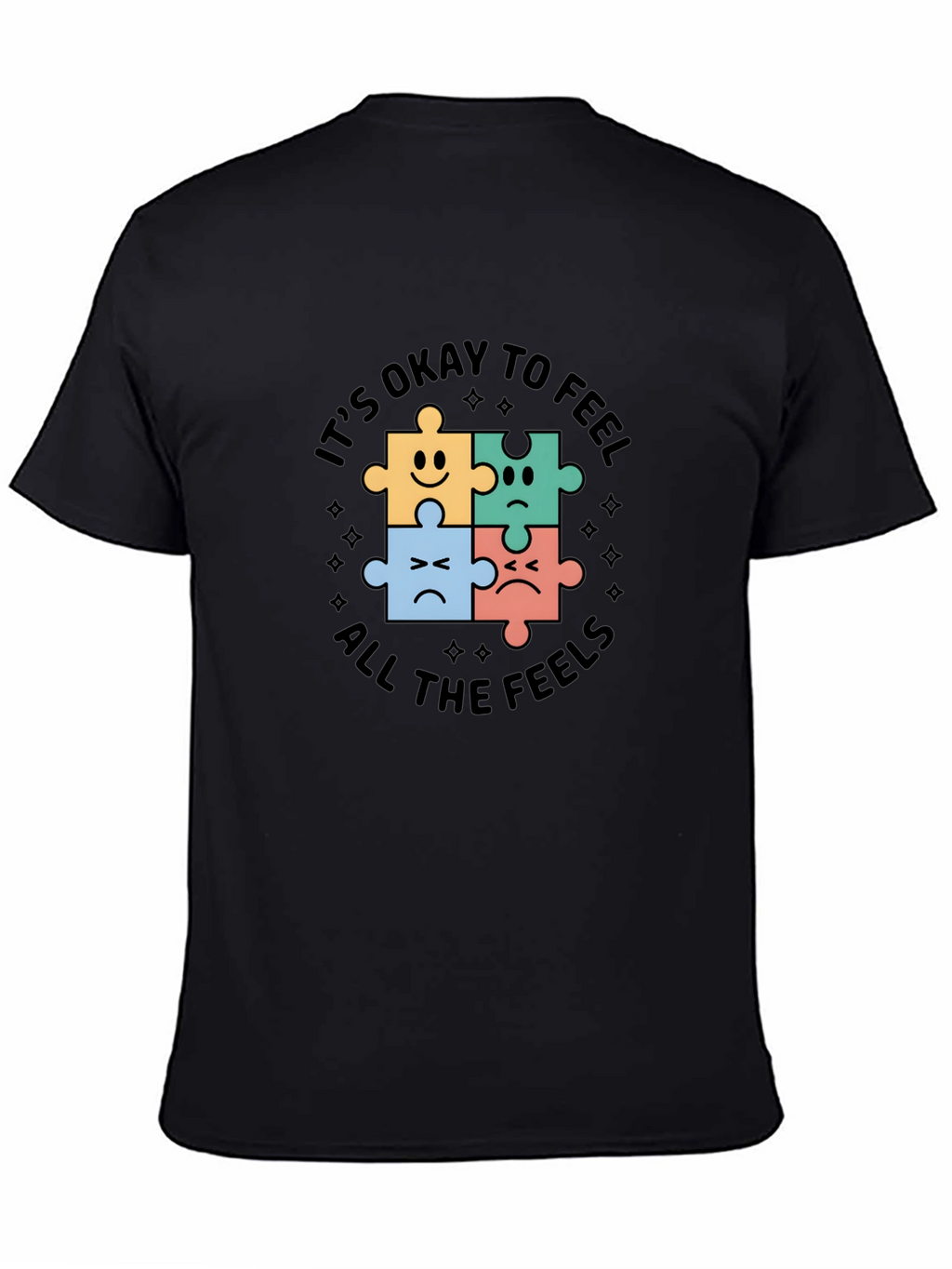 Its Okay To Feel All The Feels T-Shirt