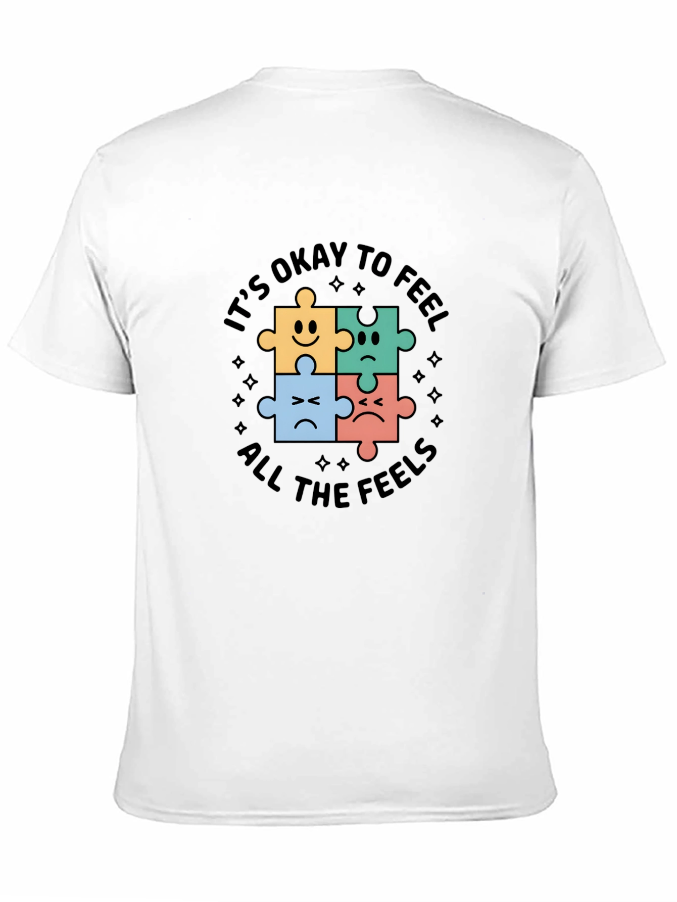 Its Okay To Feel All The Feels T-Shirt