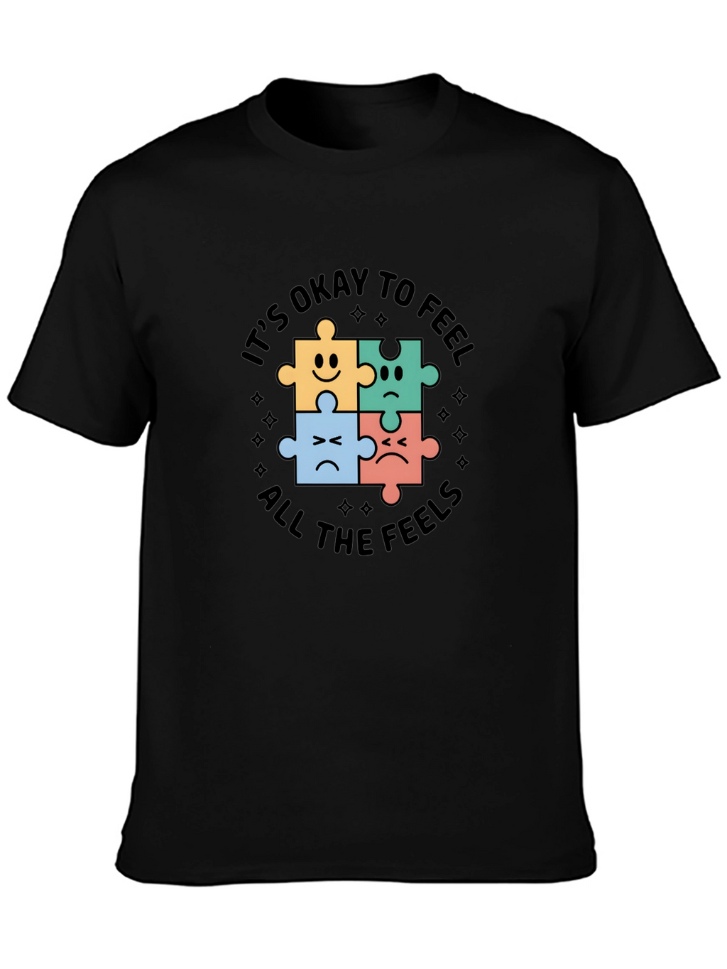 Its Okay To Feel All The Feels T-Shirt