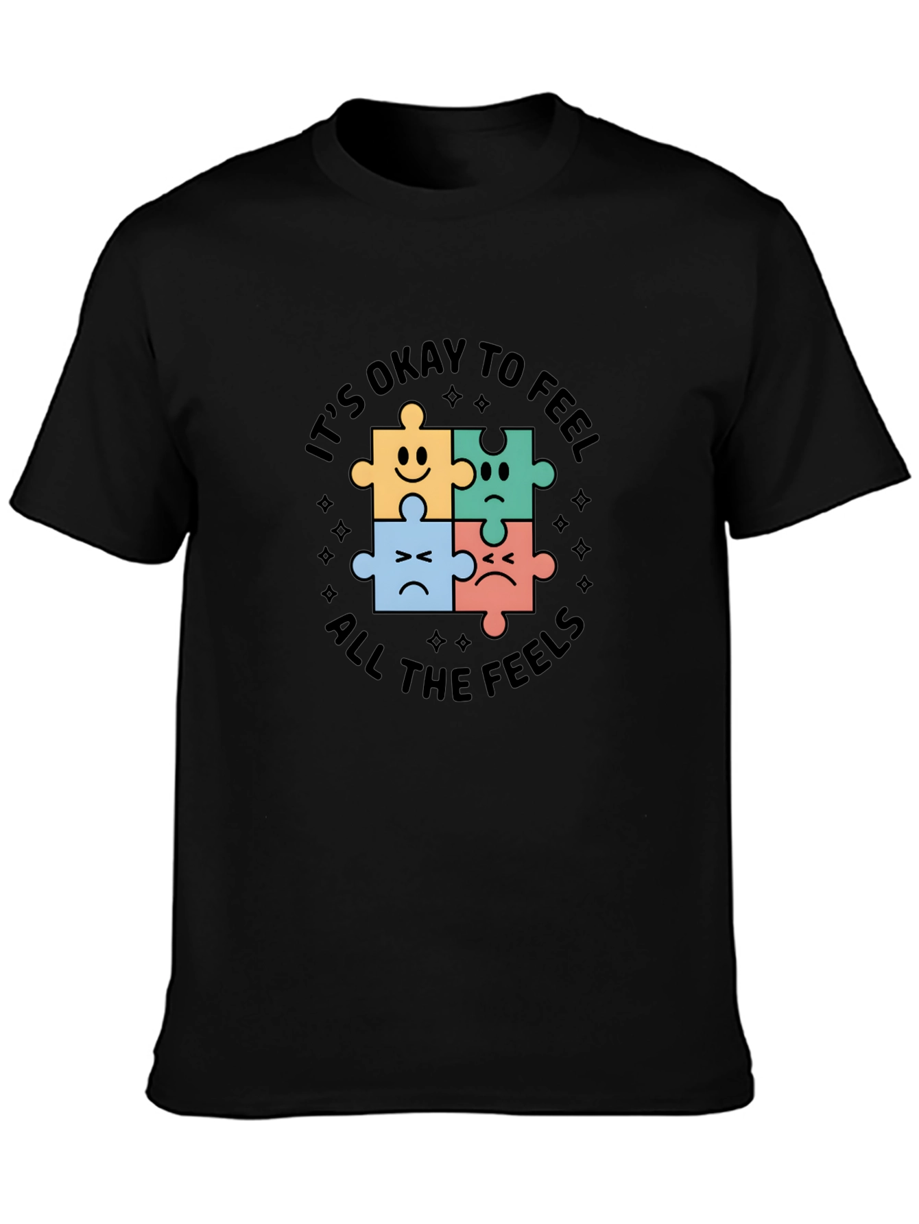 Its Okay To Feel All The Feels T-Shirt