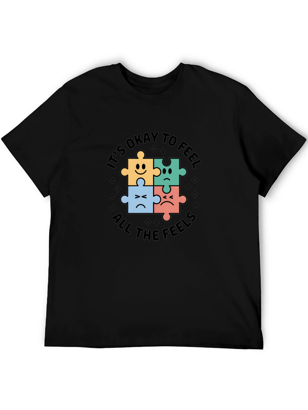 Its Okay To Feel All The Feels T-Shirt