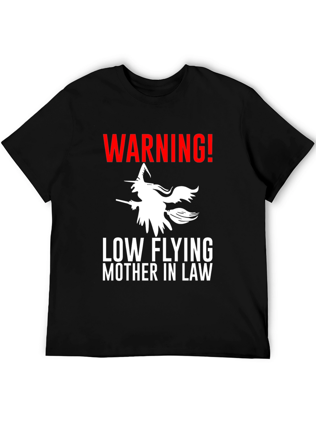 Warning Low Flying Mother In Law Graphic Tee