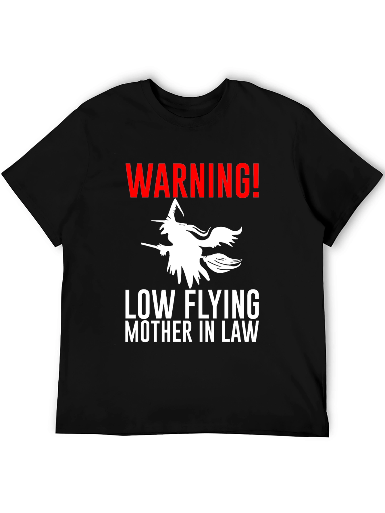 Warning Low Flying Mother In Law Graphic Tee