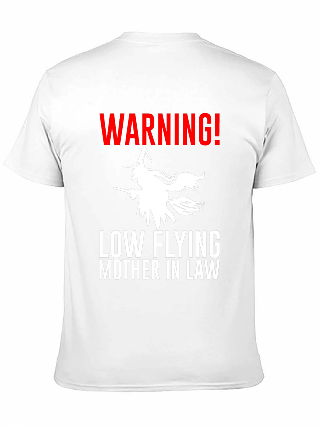 Warning Low Flying Mother In Law Graphic Tee