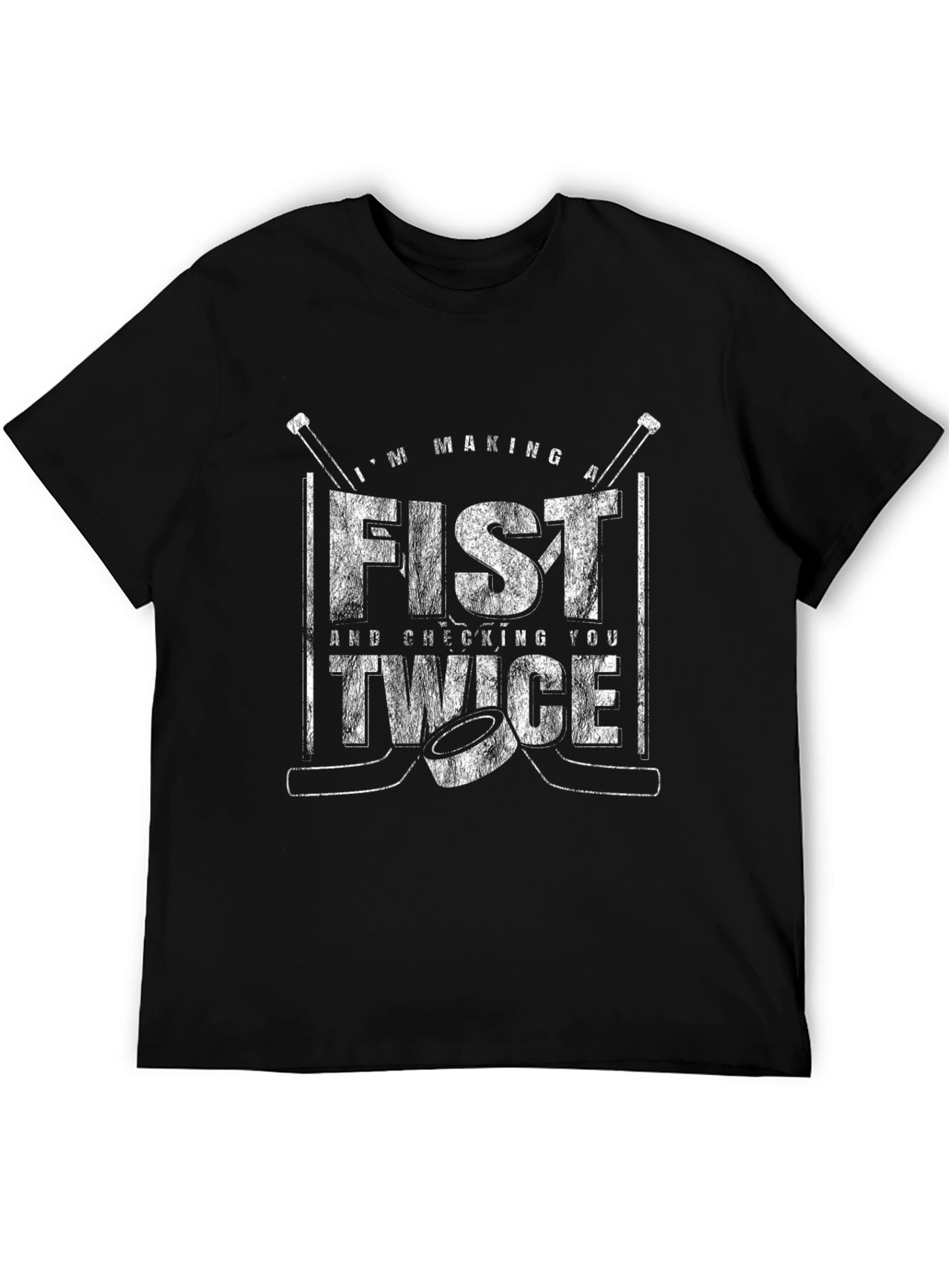 Funny Hockey T-Shirt - Making A Fist Checking Twice