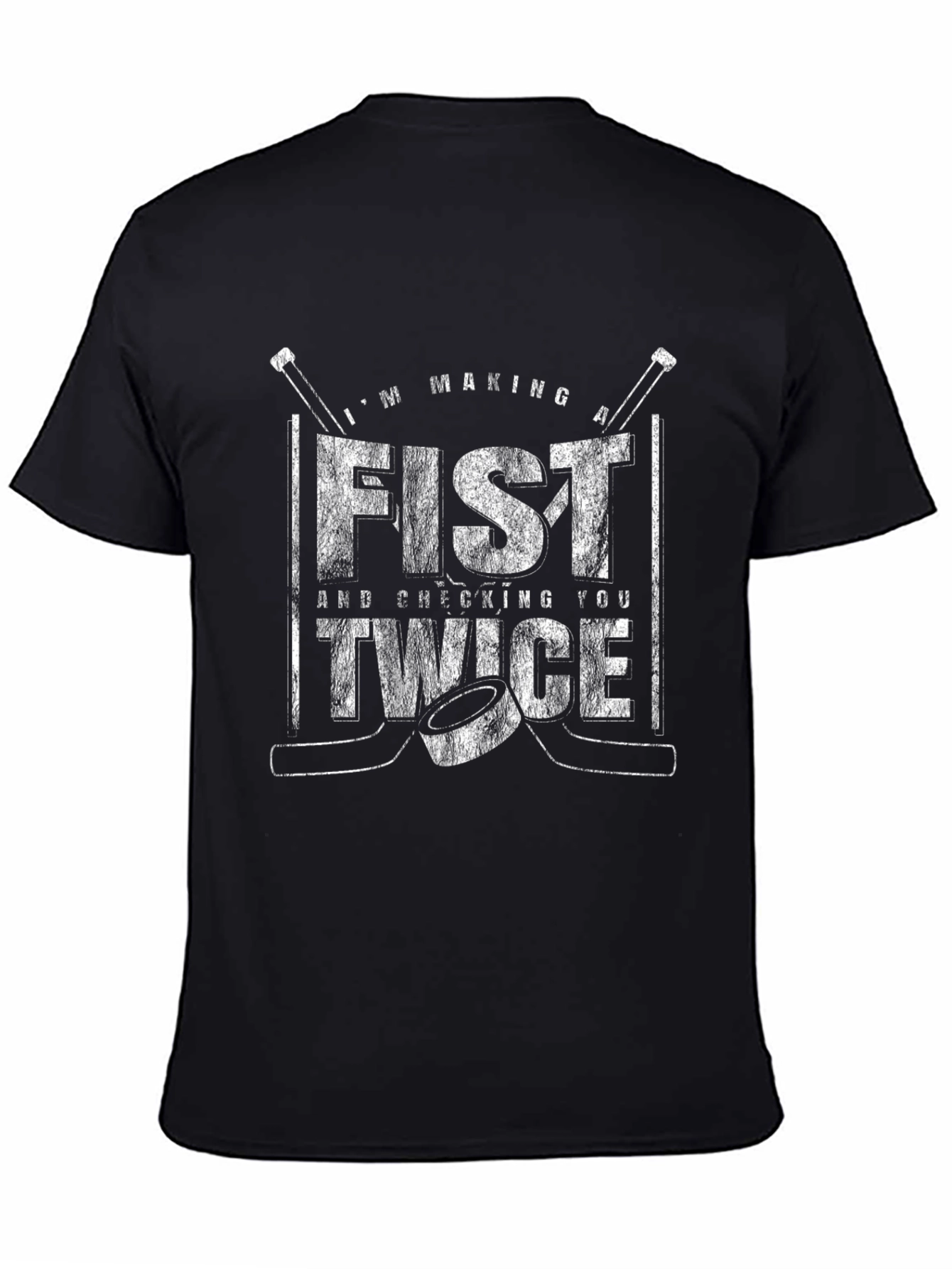 Funny Hockey T-Shirt - Making A Fist Checking Twice