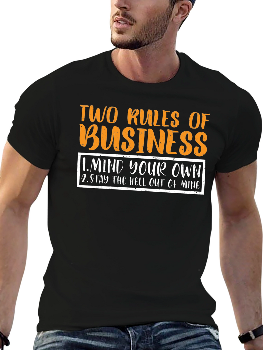Two Rules of Business Black T-Shirt