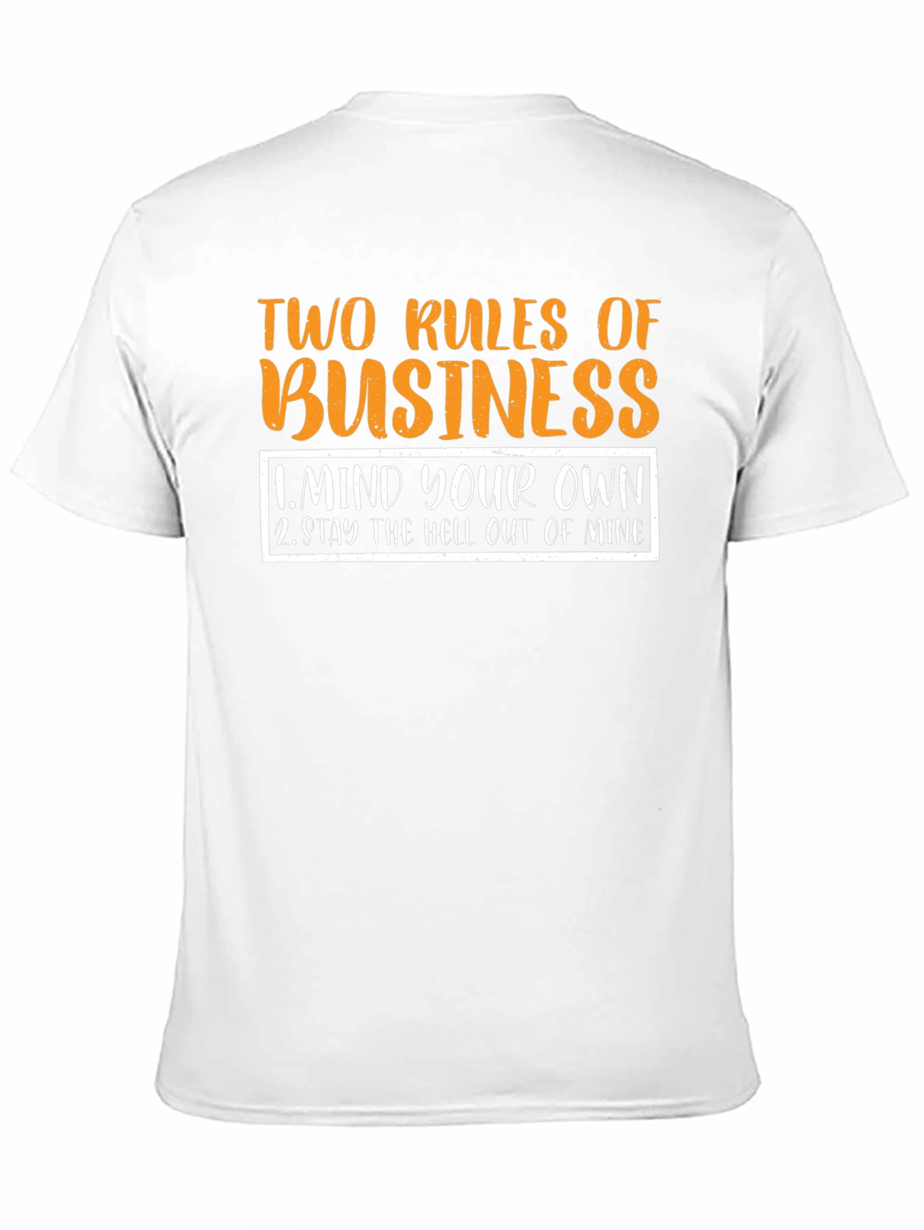 Two Rules of Business Black T-Shirt