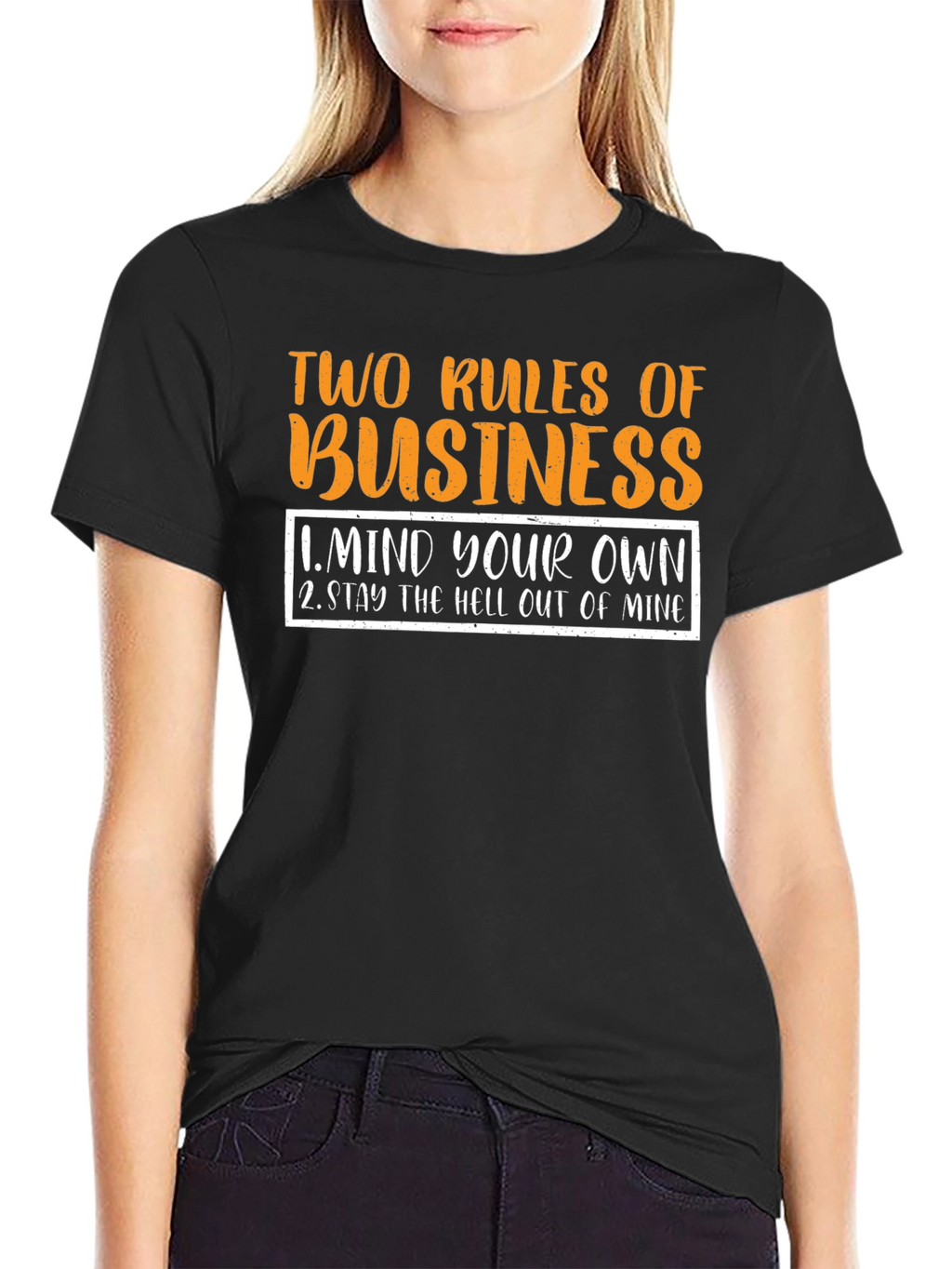 Two Rules of Business Black T-Shirt