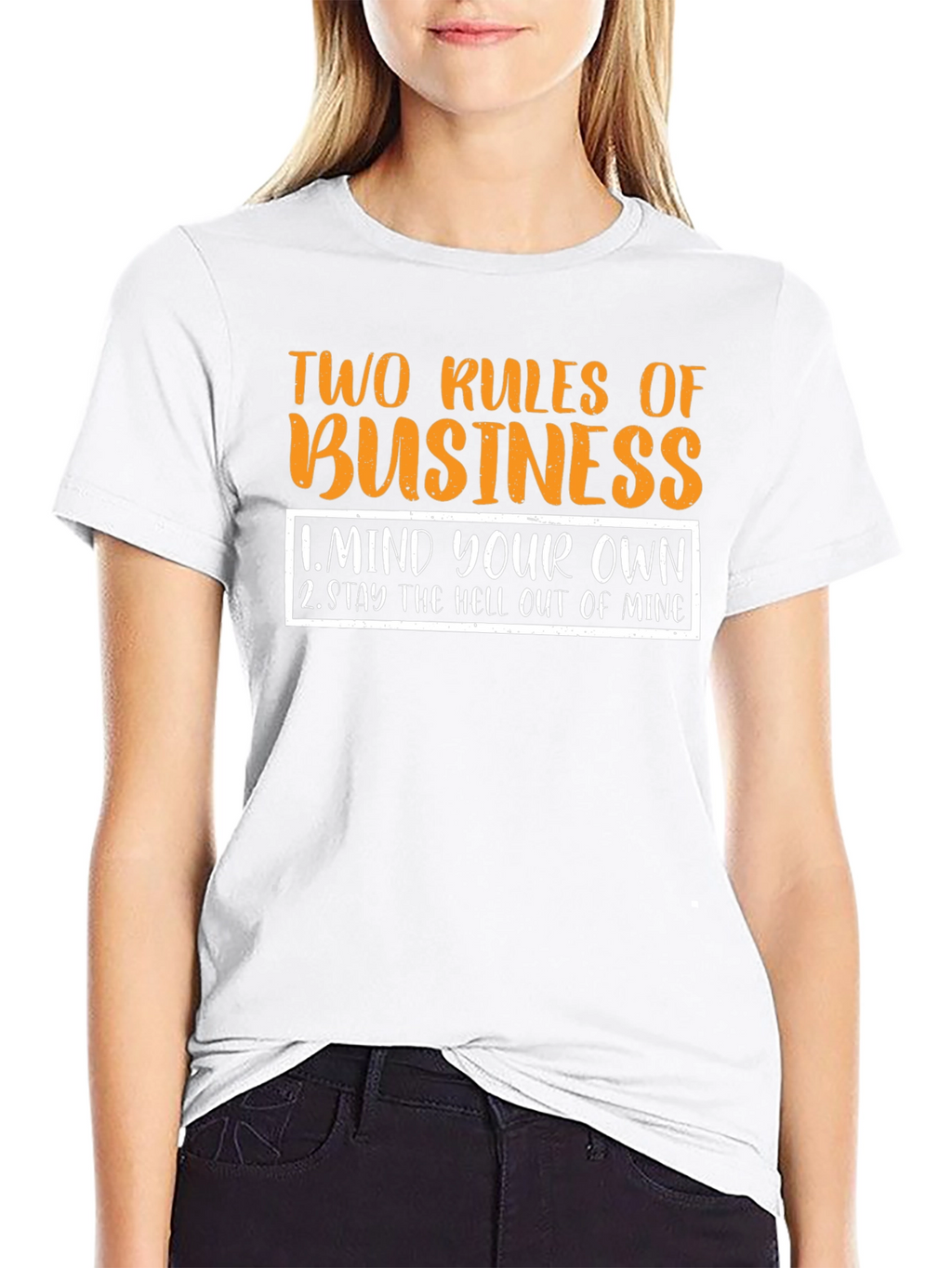 Two Rules of Business Black T-Shirt