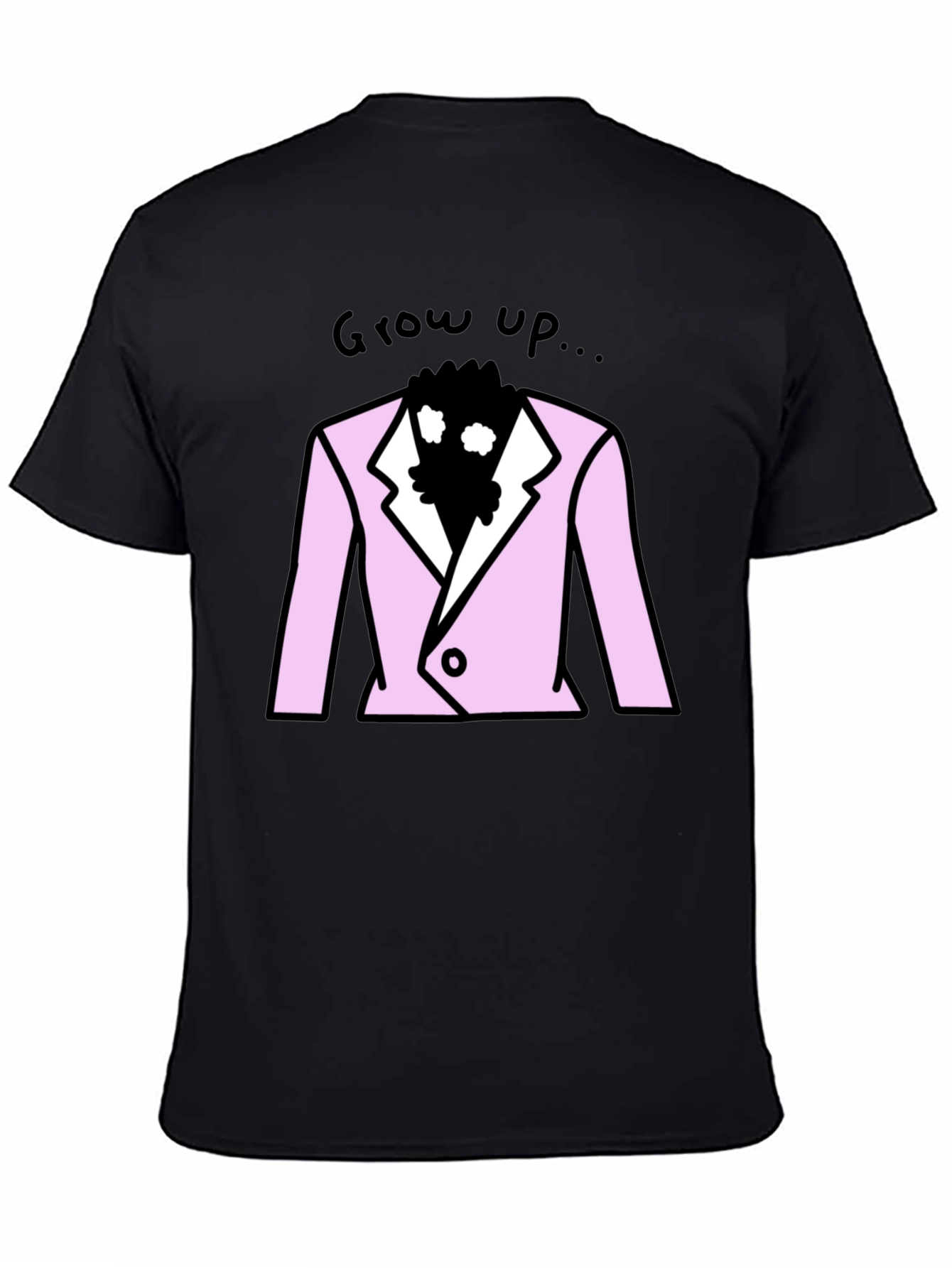 Grow Up T-Shirt - Pink Suit Design