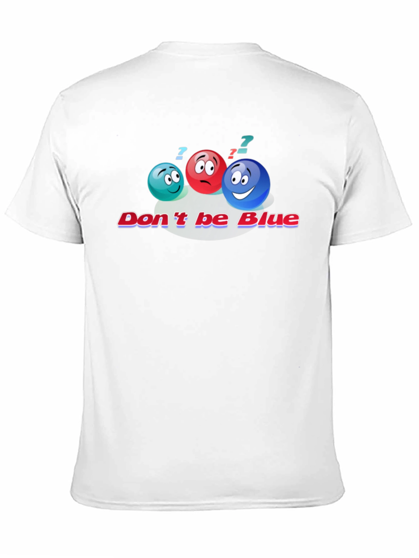 Dont Be Blue Graphic T-Shirt